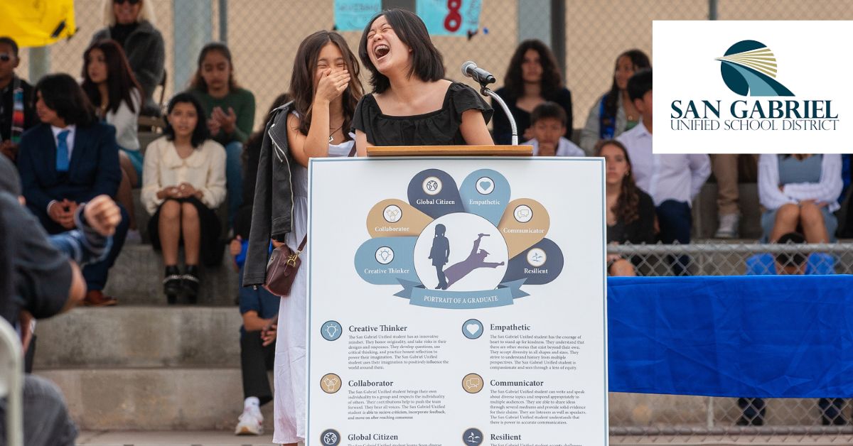 San Gabriel Unified: Giving students voice and choice in their learning experiences Featured Image